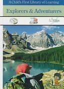 Explorers and Adventurers: A Child's First Library of Learning