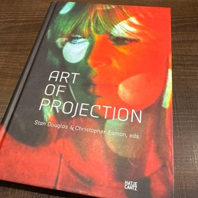 ART OF PROJECTION Stan Douglas Christopher Eamon Hatje Cantz 162
