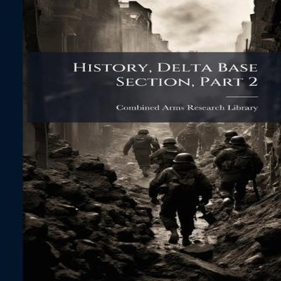 History Delta Base Section Part 2 Creative Media Partners LLC Pap