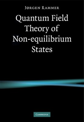 Quantum Field Theory of Non-equilibrium States by Jrgen Rammer - 9780521188005