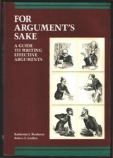 For Argument's Sake: A Guide to Writing Effective Arguments by Mayberry, Kather