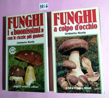 FUNGHI A COLPO D'OCCHI+FUNGHI I "BUONISSIMI" RICETTE.....(2 LIBRI)-U. NONIS-1982