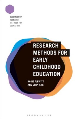RESEARCH METHODS FOR EARLY CHILDHOOD EDU by Dr Rosie IOE, UCLs Faculty of