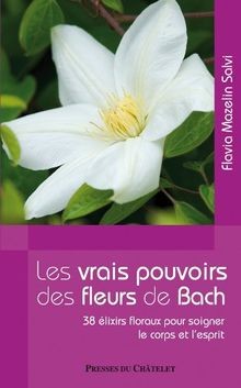 Les vrais pouvoirs des fleurs de Bach von Mazelin Salvi,... | Buch | Zustand gut