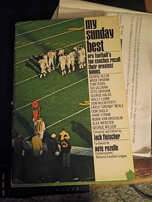 My Sunday Best Pro Football Coaches Recall Greatest Games 1971 Jack Fleischer