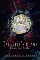 Charlotte H. Corden | Calamity's Claws | Taschenbuch | Englisch (2013) | Xlibris