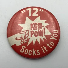 Pinback "72" KER-POW Socks It To You TV Promo Button Pin Badge Mystery HELP