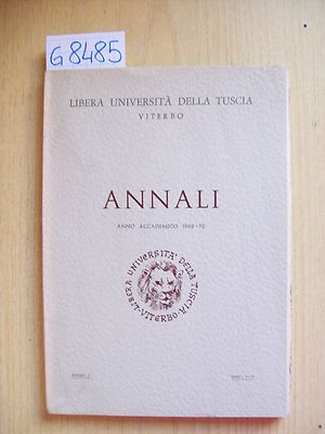 LIBERA UNIVERSITA' DELLA TUSCIA - ANNALI - FASC. I-II - 1969-70