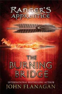 The Burning Bridge (Ranger's Apprentice, Book 2) - Hardcover - GOOD