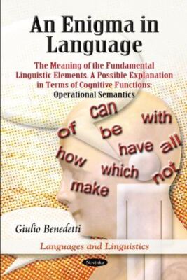 An Enigma in Language: The Meaning of the Fundamental Linguistic