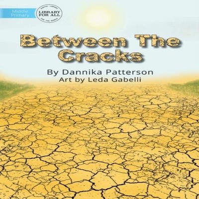 Between The Cracks Dannika Patterson Paperback Library for All