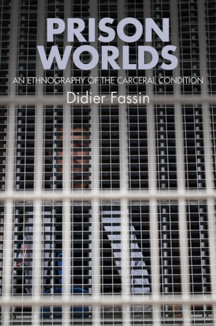 Prison Worlds by Didier  Fassin (Paperback Book)