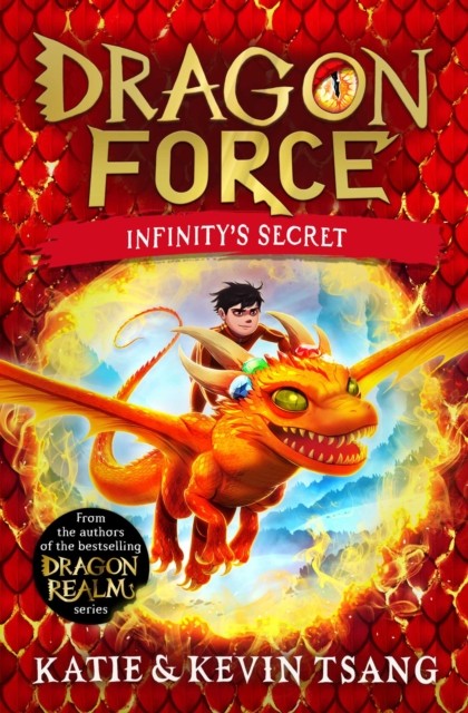 Dragon Force: Infinity's Secret by Katie Tsang (Paperback Book)