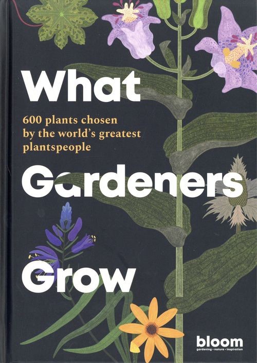 What Gardeners Grow by Bloom (Hardback Book) - Image 14