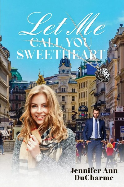 Jennifer Ann Ducharme | Let Me Call You Sweetheart | Taschenbuch | Englisch-image