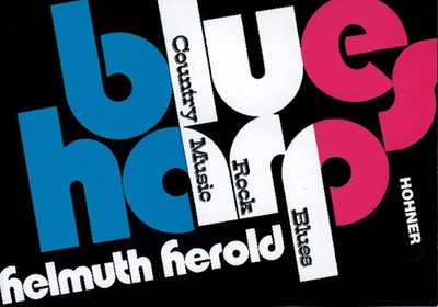 Blues Harp | Blues - Rock - Country Music | Helmuth Herold | Deutsch | Broschüre