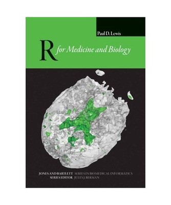 R for Medicine and Biology, Paul D. Lewis
