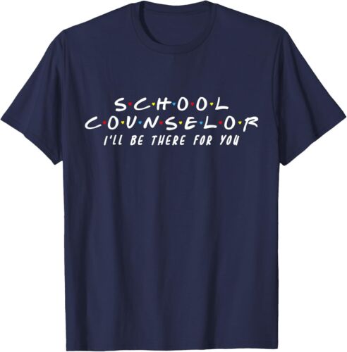 School Counselor I'll Be There For You T-Shirt Hoodie - Picture 7 of 13