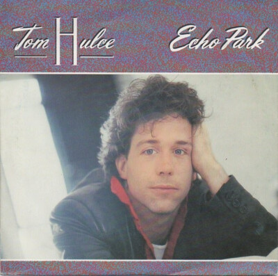 7'', Single Tom Hulce - Echo Park