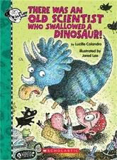 There Was an Old Scientist Who Swallowed a Dinosaur! (Hardback or Cased Book)