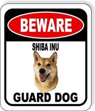 BEWARE SHIBA INU mui GUARD DOG Metal Aluminum Composite Sign