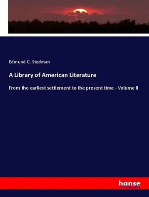 Edmund C. Stedman | A Library of American Literature | Taschenbuch | Englisch
