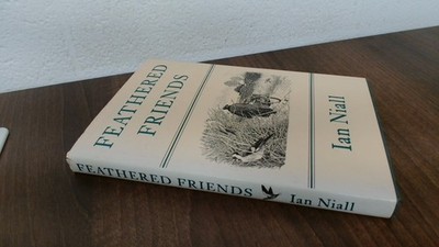 			Feathered Friends, Niall, Ian, Chatto and Windus, 1984, Hardcover		