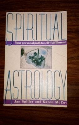 Spiritual Astrology Your Personal Path to Self-Fulfillment Spiller New Other