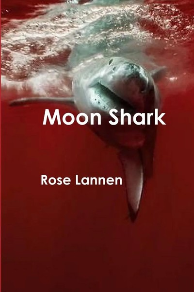 Moon Shark Rose Lannen Taschenbuch Kartoniert / Broschiert Englisch 2017-image