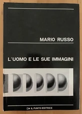 MARIO RUSSO - L'UOMO E LE SUE IMMAGINI - SIGNED - 1ST ED. - 1981 - DJ.