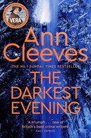 The Darkest Evening ~ Ann Cleeves ~ 9781509889556