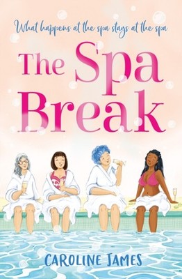 SPA BREAK PB by Caroline James (Paperback Book)