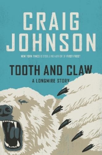 Craig Johnson Tooth and Claw (Copertina rigida) Longmire Mystery