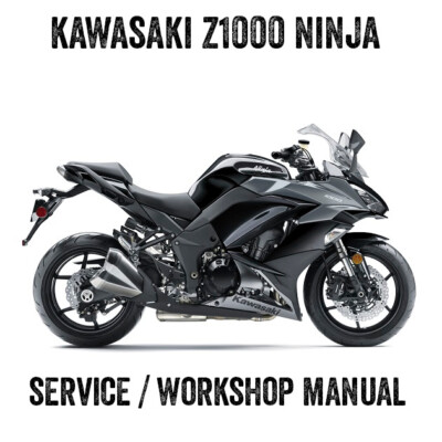 2017-2019 Kawasaki Ninja 1000 Z1000 Repair Workshop Service Manual