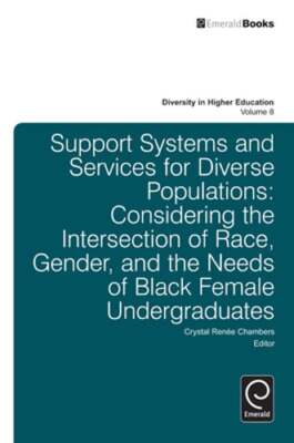 Support Systems and Services for Diverse Populations: Considering the: New