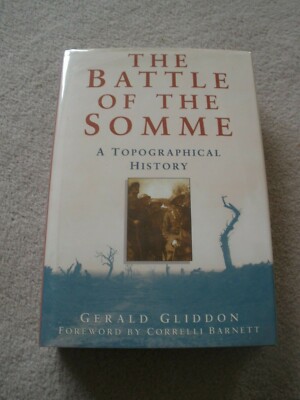 The Battle of the Somme: Gliddon, 1st, 1996, Alan Sutton, HB with d/w 