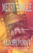 Flash Point (MIRA) - Mass Market Paperback By Hingle, Metsy - GOOD
