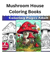 Fairy Mushroom house for all ages coloring book
