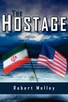 The Hostage Robert Melley Taschenbuch Kartoniert / Broschiert Englisch 2005