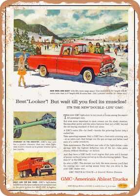 METAL SIGN - 1958 GMC Pickup Best Looker but Wait Till You Feel Its Muscles