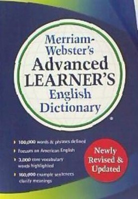 Merriam-Webster s Advanced Learner's English Dictionary by Merriam-Webster