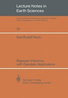 Bayesian Inference With Geodetic Applications Karl-Rudolf Koch
