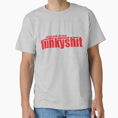 Funky Shit (Red) Classic T-Shirt T-Shirt Made in US/AUS Size S-2XL