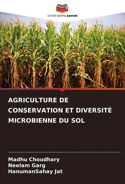 Agriculture DE Conservation ET DiversitÉ Microbienne DU SOL Choudhary (U. A.)-image