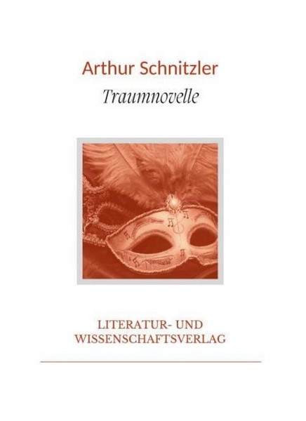 Arthur Schnitzler: Traumnovelle. VollstäNdige Neuausgabe Arthur Schnitzler-image