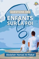 Questions Des Enfants Sur La Foi Abdullah Arrakf Taschenbuch FranzöSisch 2023