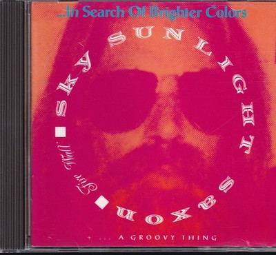 Sky Sunlight Saxon - In Search of Brighter Colours (New Rose 1988) (NEU)