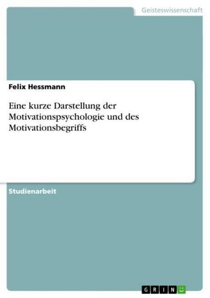 Eine Kurze Darstellung Der Motivationspsychologie Und Des Motivationsbegriffs Fe-image