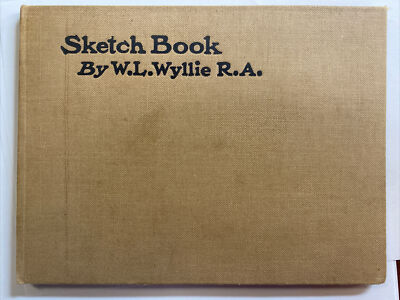 Sketch Book W L Wyllie R A Hardcover Book 1908 Hardcover Boats