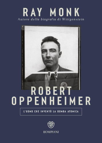 Robert Oppenheimer. L'uomo Che Invento La Bomba Atomica Ray Monk Bompiani 2023 - Afbeelding 1 van 1